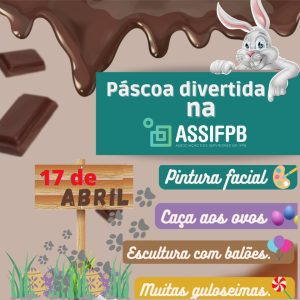 A Páscoa promete ser bem animada na ASSIFPB